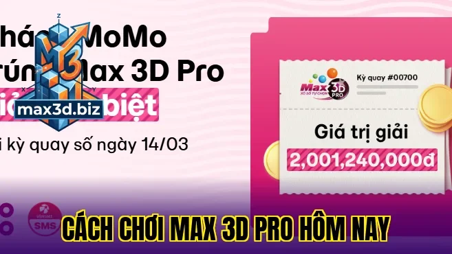 Cách chơi max 3d pro hôm nay
