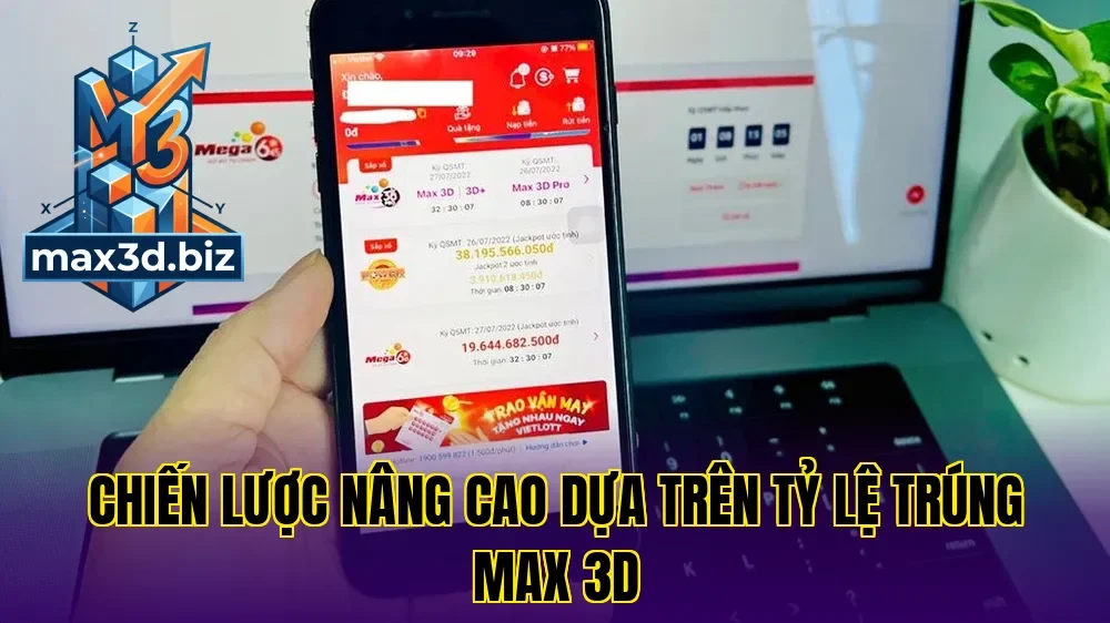 Chiến lược nâng cao dựa trên tỷ lệ trúng max 3d