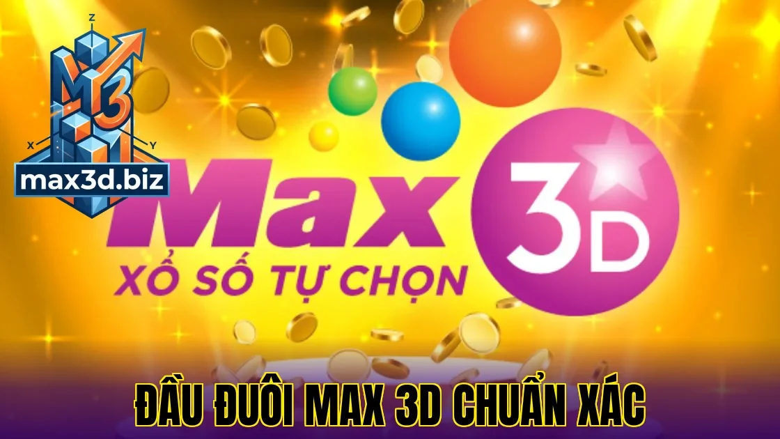 Đầu đuôi max 3d chuẩn xác