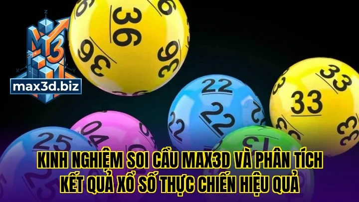Kinh nghiệm soi cầu Max3D và phân tích kết quả xổ số thực chiến hiệu quả