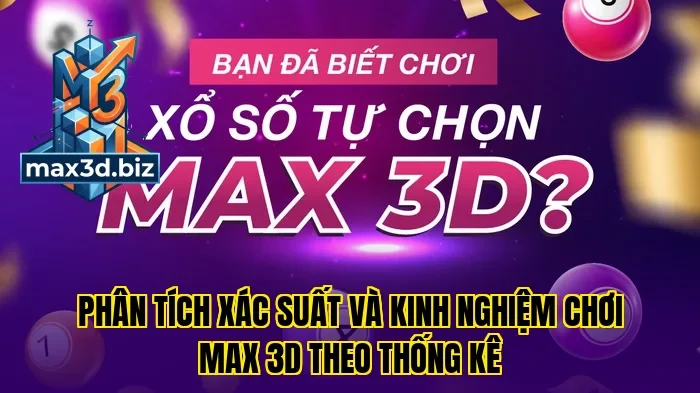 Phân tích xác suất và kinh nghiệm chơi max 3d theo thống kê
